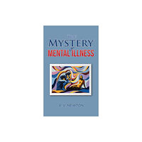 Austin Macauley Publishers The Mystery of Mental Illness (häftad, eng)