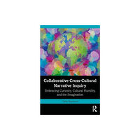 Taylor & francis ltd Collaborative Cross-Cultural Narrative Inquiry (häftad, eng)