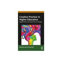 Taylor & francis ltd Creative Practice in Higher Education (häftad, eng)
