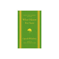 Flatiron Books What I Know For Sure (inbunden, eng)