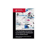 Taylor & francis ltd The Routledge Companion to Architectural Pedagogies of the Global South (häftad, eng)