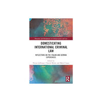Taylor & francis ltd Domesticating International Criminal Law (häftad, eng)