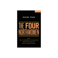Bloomsbury Publishing PLC The Four Northwomen (häftad, eng)