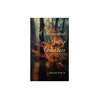 Austin Macauley Publishers A Fantastical Poetry Collection (häftad, eng)