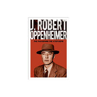 Arcturus publishing ltd J. Robert Oppenheimer (häftad, eng)