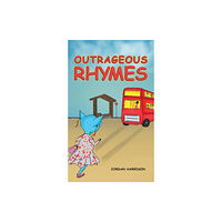 Austin Macauley Publishers Outrageous Rhymes (häftad, eng)