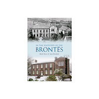 Amberley Publishing In the Footsteps of the Brontes (häftad, eng)