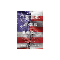 Broadview Press Ltd Strengthening American Democracy: Reflection, Action, and Reform (häftad, eng)