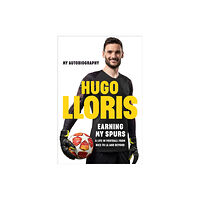 Quercus Publishing Earning My Spurs: A Life in Football from Nice to LA and Beyond (häftad, eng)