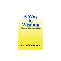 Austin Macauley Publishers LLC A Way to Wisdom (häftad, eng)