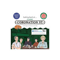 Cognitive Books looking back at... Classic Coronation Street (inbunden, eng)