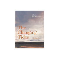Kitchen Press The Changing Tides (inbunden, eng)