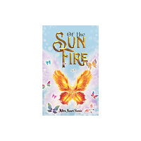 Austin Macauley Publishers LLC Of the Sun Fire (häftad, eng)