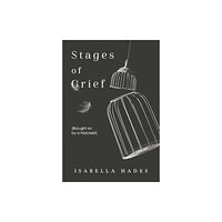 Olympia Publishers Stages of Grief (Brought on by a Narcissist) (häftad, eng)