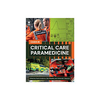 Class Publishing Ltd Critical Care Paramedicine: A Case-Based Approach (häftad, eng)
