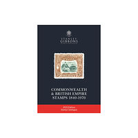 Stanley Gibbons Limited 2025 COMMONWEALTH & EMPIRE STAMPS 1840-1970 (inbunden, eng)