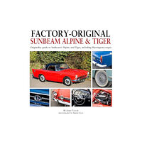Herridge & Sons Ltd Factory-Original Sunbeam Alpine & Tiger (inbunden, eng)