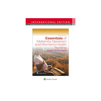 Wolters Kluwer Health Essentials of Maternity, Newborn, and Women's Health Nursing (häftad, eng)