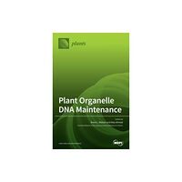 Mdpi AG Plant Organelle DNA Maintenance (inbunden, eng)