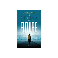 Austin Macauley Publishers LLC Don Harris Oben: In Search of a Future (häftad, eng)