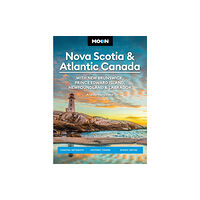 Avalon Travel Publishing Moon Nova Scotia & Atlantic Canada: With New Brunswick, Prince Edward Island, Newfoundland & Labrador (häftad, eng)