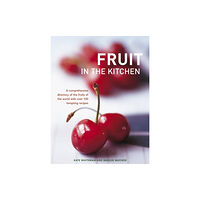 Anness publishing Fruit in the Kitchen (inbunden, eng)