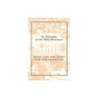 Holy Trinity Monastery What God Has Done for Our Salvation (häftad, eng)