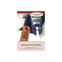 Mason Crest Publishers Health Issues Caused by Obesity (inbunden, eng)