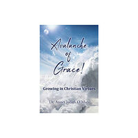 Xulon Press Avalanche of Grace! (häftad, eng)