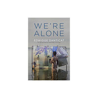 Farrar Straus & Giroux We're Alone (inbunden, eng)