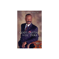 Xulon Press God's Destiny For Lil' Duke (häftad, eng)