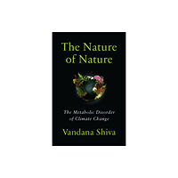 Chelsea Green Publishing Co The Nature of Nature (häftad, eng)