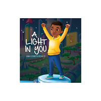Blogging While Brown LLC A Light in You (inbunden, eng)