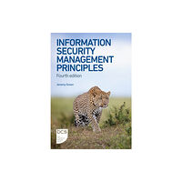 BCS Learning & Development Limited Information Security Management Principles (häftad, eng)