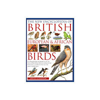 Anness publishing The British, European and African Birds, New Encyclopedia of (häftad, eng)