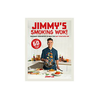 Meze Publishing Jimmy's Smoking Wok (inbunden, eng)