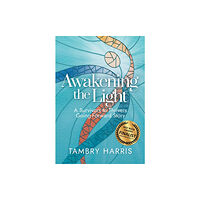 Spark Publications Awakening the Light (häftad, eng)