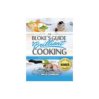New Leaf Media, LLC The Bloke's Guide to Brilliant Cooking and How to Impress Women (inbunden, eng)