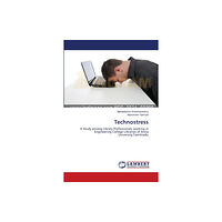 LAP Lambert Academic Publishing Technostress (häftad, eng)