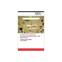 Eae Editorial Academia Espanola El Nino Hospitalizado, Sus Derechos (häftad, spa)