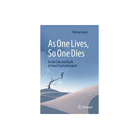 Springer-Verlag Berlin and Heidelberg GmbH & Co. K As One Lives, So One Dies (häftad, eng)
