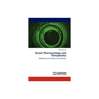 LAP Lambert Academic Publishing Ocular Pharmacology and Therapeutics (häftad, eng)