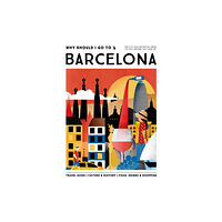 Mo Media, Netherlands Why Should I Go To Barcelona (inbunden, eng)