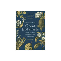 Exisle Publishing The Secrets of Great Botanists (häftad, eng)