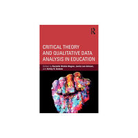 Taylor & francis ltd Critical Theory and Qualitative Data Analysis in Education (häftad, eng)