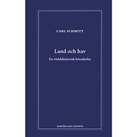 Bokförlaget Faethon Land och hav : en världshistorisk betraktelse (inbunden)