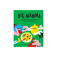 Quarto Publishing Group UK Big Mamma Italian Recipes in 30 Minutes (inbunden, eng)