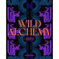 Laurence King Publishing Ltd Wild Alchemy (inbunden, eng)