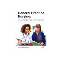 M&K Update Ltd General Practice Nursing: foundational principles (häftad, eng)