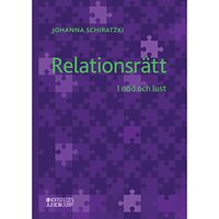 Johanna Schiratzki Relationsrätt : I nöd och lust (häftad)